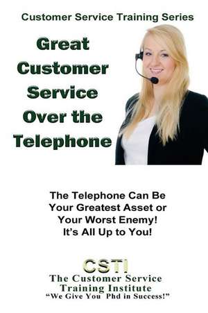 Great Customer Service Over the Telephone de Training Institute, Customer Service