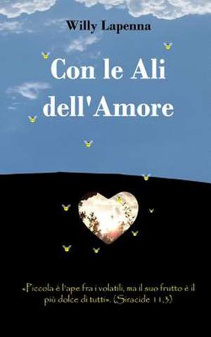 Con Le Ali Dell'amore de Willy Lapenna