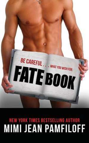 Fate Book (a New Adult Novel) de MS Mimi Jean Pamfiloff