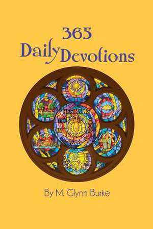 365 Daily Devotionals de M. Glynn Burke