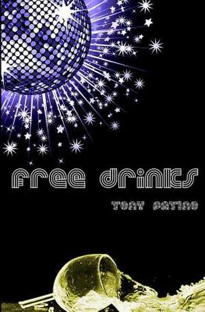 Free Drinks de Tony Patino