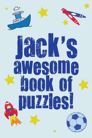 Jack's Awesome Book of Puzzles! de Clarity Media