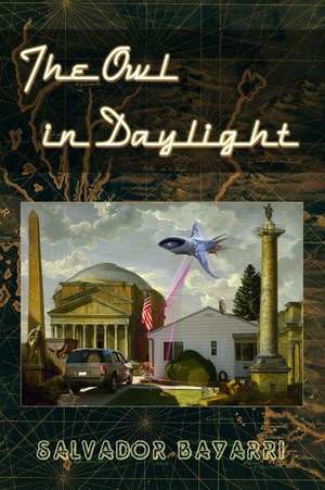 The Owl in Daylight de Salvador Bayarri