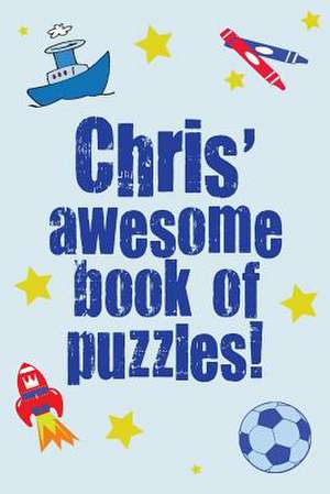 Chris' Awesome Book of Puzzles! de Clarity Media