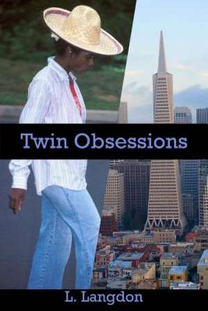 Twin Obsessions de L. Langdon