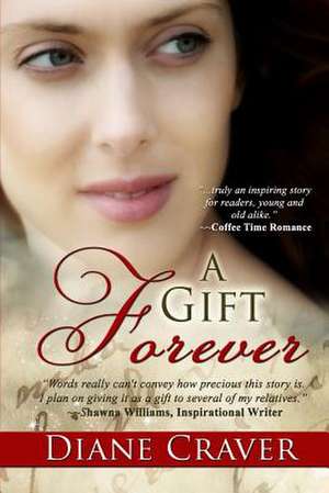 A Gift Forever de Diane Craver