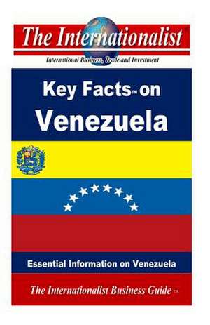 Key Facts on Venezuela de Patrick W. Nee