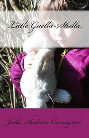 Little Guella-Shella de Julia Audrina Carrington