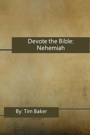 Devote the Bible de Tim Baker