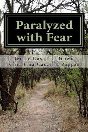 Paralyzed with Fear de Jenise Brown