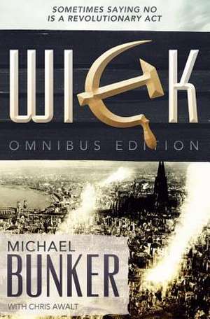 The Wick Omnibus de Michael Bunker