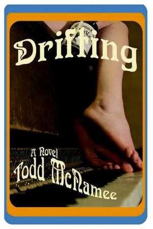 Drifting de Todd McNamee