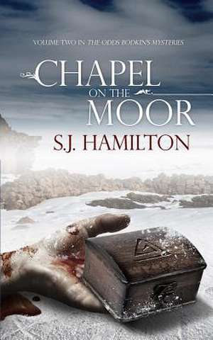 Chapel on the Moor de S. J. Hamilton