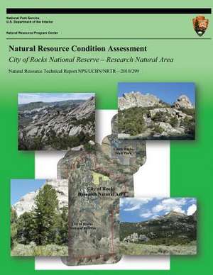 Natural Resource Condition Assessment City of Rocks National Reserve ? Research Natural Area de Jack Bell