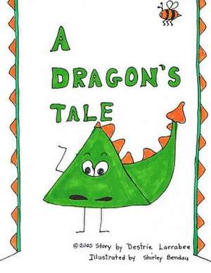 A Dragon's Tale de Destrie Larrabee