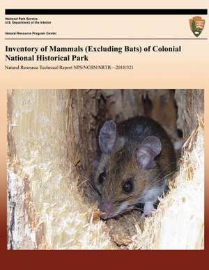 Inventory of Mammals (Excluding Bats) of Colonial National Historical Park de National Park Service