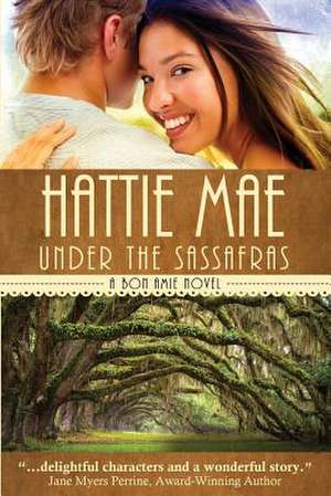 Under the Sassafras de Hattie Mae