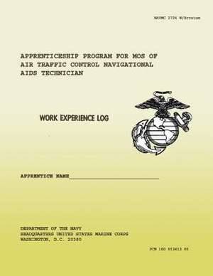 Apprenticeship Program for Mos of Air Traffic Controlnavigational AIDS Technician de Department Of the Navy