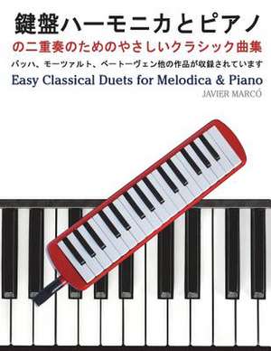 Easy Classical Duets for Melodica & Piano de Javier Marco