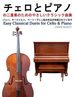 Easy Classical Duets for Cello & Piano de Javier Marco