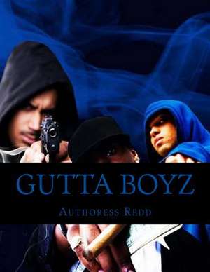 Gutta Boyz de Authoress Redd