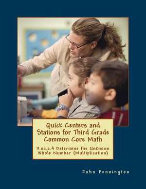 Quick Centers and Stations for Third Grade Common Core Math de John Pennington