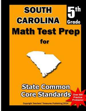 South Carolina 5th Grade Math Test Prep de Teachers' Treasures