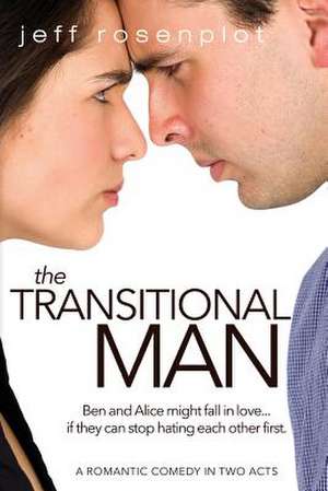 The Transitional Man de Jeff Rosenplot