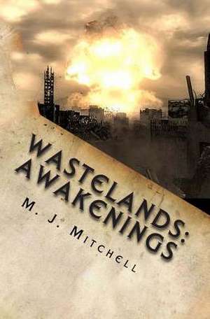 Wastelands de M. J. Mitchell