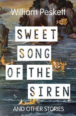 Sweet Song of the Siren de William Peskett