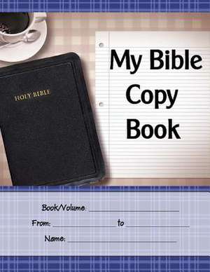 My Bible Copy Book de Sheri Graham