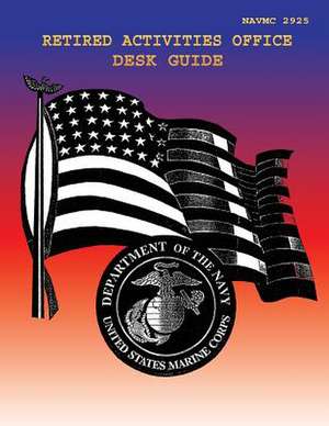 Retired Activities Office Desk Guide de Department of the Navy