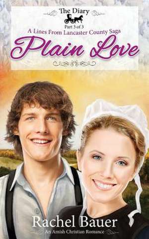 Plain Love de Rachel Bauer