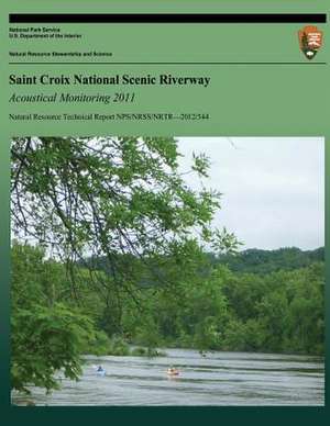 Saint Croix National Scenic Riverway Acoustical Monitoring 2011 de Emma Lynch