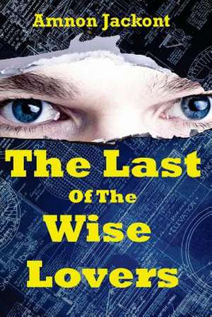 The Last of the Wise Lovers de Amnon Jackont