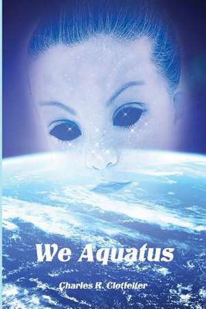 We Aquatus de Charles R. Clotfelter