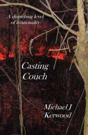 Casting Couch de MR Michael J. Kerwood