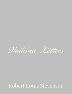 Vailima Letters de Robert Louis Stevenson