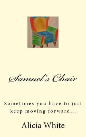 Samuel's Chair de Alicia White