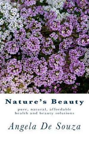 Nature's Beauty de Angela De Souza