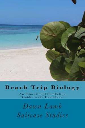 Beach Trip Biology de Mrs Dawn Gresham Lamb