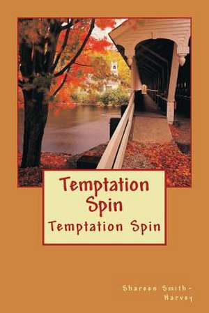 Temptation Spin de Shareen Smith-Harvey