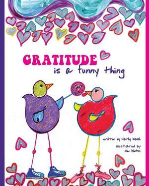 Gratitude Is a Funny Thing de Kathy Walsh