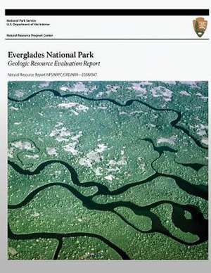 Everglades National Park Geologic Resource Evaluation Report de Geologic Resources Division