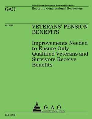 Veterans' Pension Benefits de U S Government Accountability Office