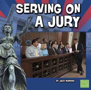 Serving on a Jury de Jack Manning