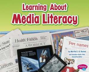 Learning about Media Literacy de Martha E. H. Rustad