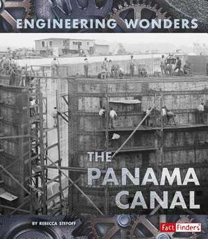 The Panama Canal de Rebecca Stefoff