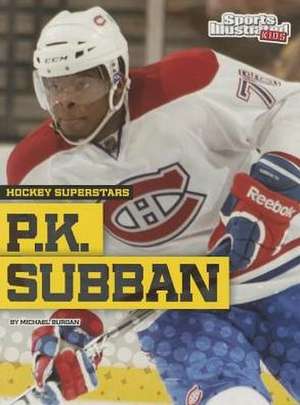 P.K. Subban de Michael Burgan