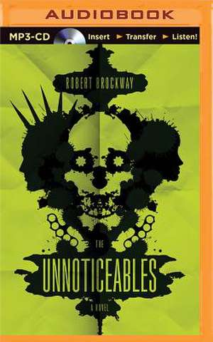 The Unnoticeables de Robert Brockway